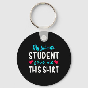 Mijn favoriete student gaf me dit lerarencadeau sleutelhanger