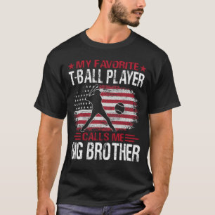 Mijn favoriete T-balspeler noemt me BIG BROTHER Ba T-shirt