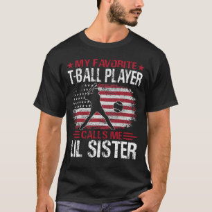 Mijn favoriete T-balspeler noemt me LIL SISTER Bas T-shirt