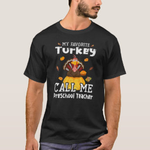 Mijn favoriete Turkije noemt mij leerkracht voor d T-shirt