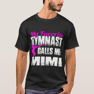Mijn favoriete turner noemt me Mimi Gymnastiek T-shirt