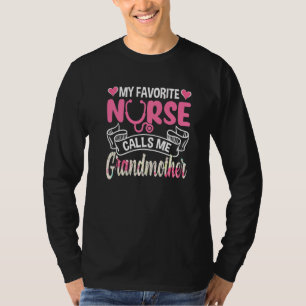 Mijn favoriete verpleegster belt me grootmoeder t-shirt