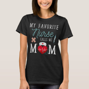 Mijn favoriete verpleegster belt me mijn favoriete t-shirt