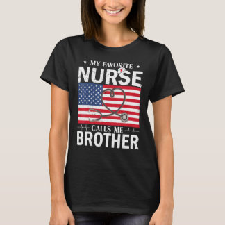Mijn favoriete verpleegster noemt me Broeder-Ameri T-shirt
