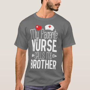 Mijn favoriete verpleegster noemt me Broeder Birth T-shirt