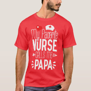 Mijn favoriete verpleegster noemt me Papi verjaard T-shirt