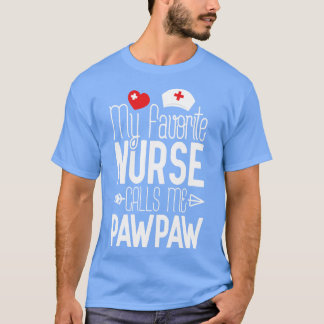 Mijn favoriete verpleegster noemt me PawPaw verjaa T-shirt