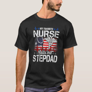 Mijn favoriete verpleegster noemt me stiefvader Re T-shirt