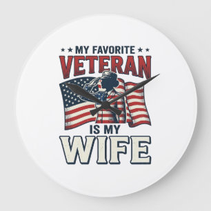 Mijn favoriete veteraan is mijn vrouw Patriottisch Grote Klok