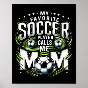 Mijn favoriete voetballer noemt me mama schattige poster