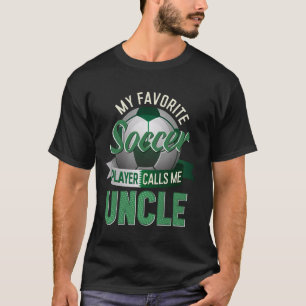 Mijn favoriete voetballer noemt me oom vaders t-shirt