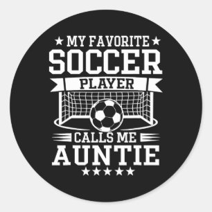 Mijn favoriete voetballer noemt me tante ronde sticker