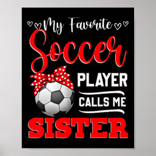 Mijn favoriete voetballer noemt me zus T-shirts Mo Poster