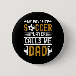 Mijn favoriete voetballer roept me de vaderdag van ronde button 5,7 cm