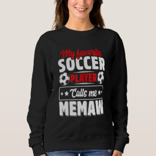 Mijn favoriete voetballer roept me Memaw Moeders D Trui