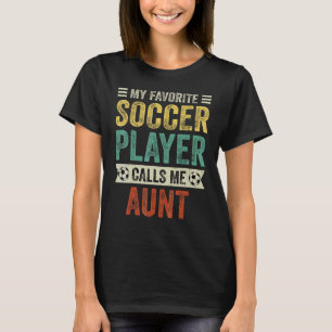 Mijn favoriete voetballer roept me tante Moeder D T-shirt