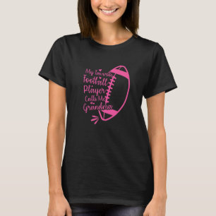 Mijn favoriete voetbalspeler noemt me oma 2 t-shirt