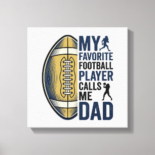 Mijn favoriete voetbalspeler noemt me papa shirt D Canvas Afdruk