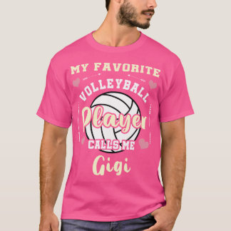 Mijn favoriete Volleybalspeler roept me Gigi Volle T-shirt