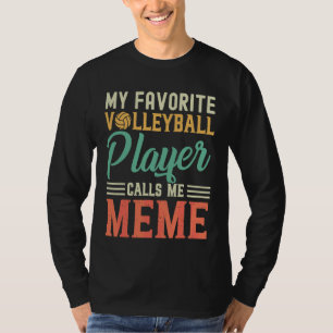 Mijn favoriete Volleybalspeler roept me Meme Vinta T-shirt
