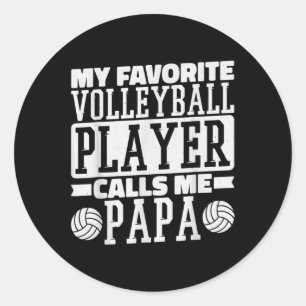 Mijn favoriete Volleybalspeler roept me Papa-poel Ronde Sticker