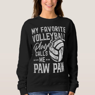 Mijn favoriete Volleybalspeler roept me Paw Paw Trui