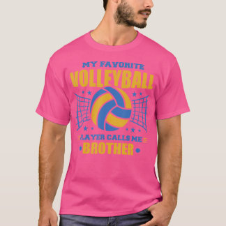 Mijn favoriete Volleybalspeler roept me Volleyball T-shirt
