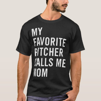 Mijn favoriete werper noemt me mama honkbal softba t-shirt