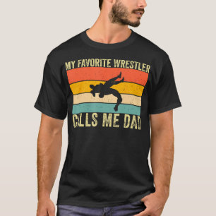 Mijn favoriete worstelaar noemt me papa Worstelen T-shirt