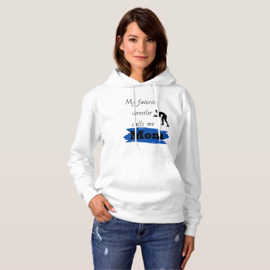 Mijn favoriete wrestler noemt me mam, blauw hoodie (Voorkant volledig)