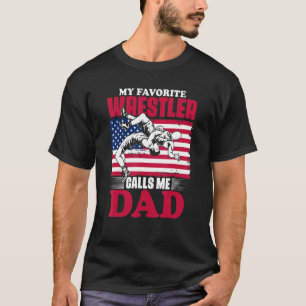 Mijn favoriete wrestler noemt me pap Patriot Wrest T-shirt