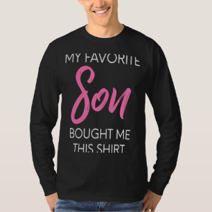 Mijn favoriete zoon kocht me deze mam en pap roze  t-shirt