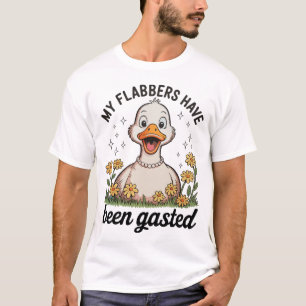 Mijn Flabbers Zijn Gaste Goose Sarcastische Humor T-shirt