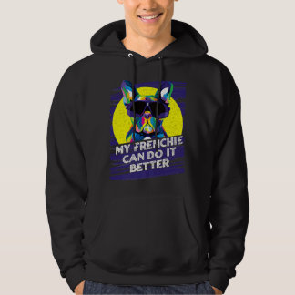 Mijn franchie kan het beter doen met de Franse hon Hoodie