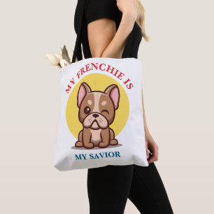 Mijn Franse Bulldog Is Mijn Redder cute Franse Bul Draagtas