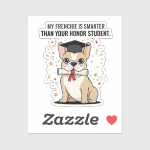 Mijn Franse Bulldog Is Slimmer Dan Jouw Eervolle S Sticker
