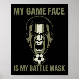 Mijn Game Face Is Mijn Ttle Masker Voetbal Fan Cam Poster