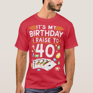 Mijn geboorte ik trek naar 40 poker. t-shirt