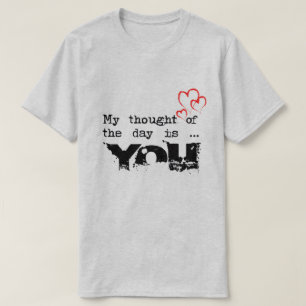 “Mijn Gedachte van de Dag Is Jij” T-shirt – Schatt