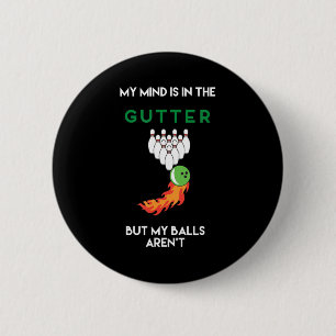 Mijn geest is in de Gutter Fun Bowling Drink Ronde Button 5,7 Cm