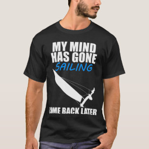 Mijn geest is zeilen gaan Kat Zeilen T-shirt