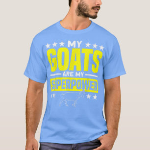 Mijn geiten zijn mijn Superpower Farmer Goat Boerd T-shirt