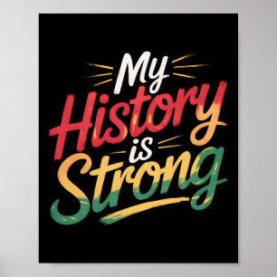 Mijn geschiedenis is sterk zwarte maand Afro-Ameri Poster