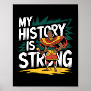 Mijn geschiedenis is sterke zwarte geschiedenis ma poster