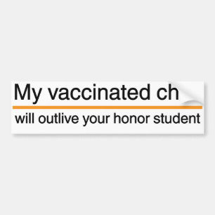 Mijn gevaccineerde kind... bumpersticker