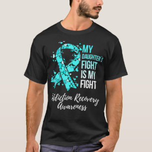 Mijn gevecht van Daughteru2019s is mijn reco van d T-shirt