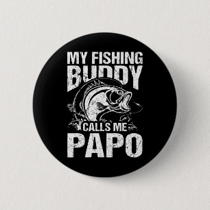 Mijn Geviste vriend noemt me Papo Vaderdag Fisher Ronde Button 5,7 Cm