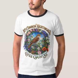 Mijn gewone Nachtegaal Houdt Van Landelijke T-Shir T-shirt