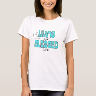 Mijn gezegend leven Blauwgroen blauw T-shirt