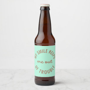 Mijn glimlach houdt me uit de problemen bier etiket
